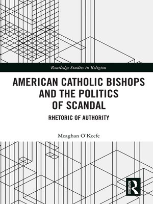 cover image of American Catholic Bishops and the Politics of Scandal